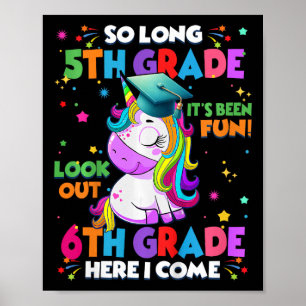 Kids So Long 5th Grade Graduation Here I Come 6th Poster