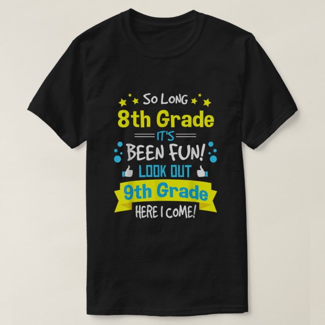 Kids So Long 8th Grade Graduation Here I Come 9th  T-Shirt (Design Front)