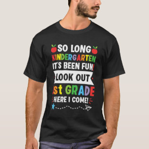 Kids So Long Kindergarten 1st Grade Here I Come Gr T-Shirt