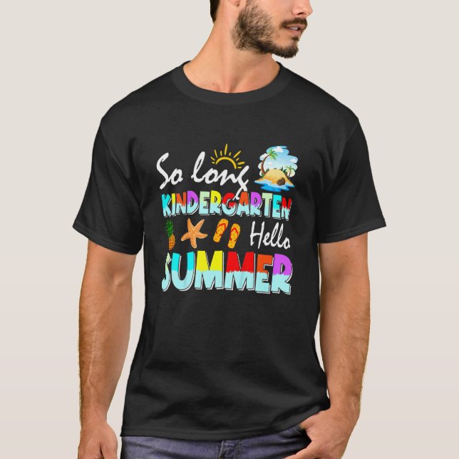 Kids So Long Kindergarten Hello Summer Time Last D T-Shirt (Front)