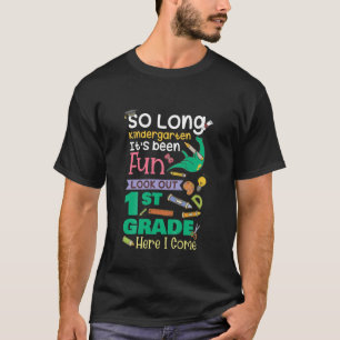 Kids So Long Kindergarten It´S Been Fun First Grad T-Shirt