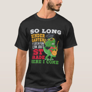 Kids So Long Kindergarten Look Out 1St Grade Here T-Shirt