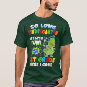 Kids So Long Kindergarten Look Out 1st Grade Last  T-Shirt