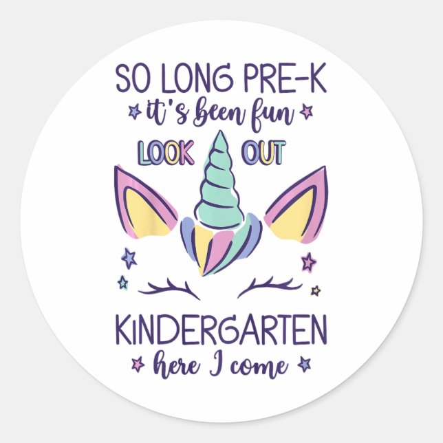 Kids So Long Pre-k It's Been Fun Kindergarten Here Classic Round Sticker (Front)