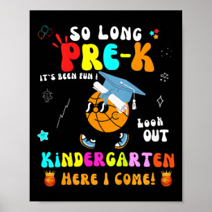 Kids So Long Pre-k Kindergarten Here I Come Bysket Poster