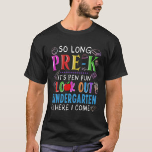 Kids So Long Pre-K Kindergarten Here I Come Gradua T-Shirt