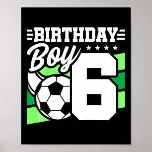 Kids Soccer Birthday Party - 6 Year Old Boy - 6th Poster