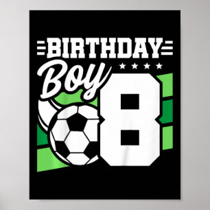 Kids Soccer Birthday Party - 8 Year Old Boy - 8th  Poster