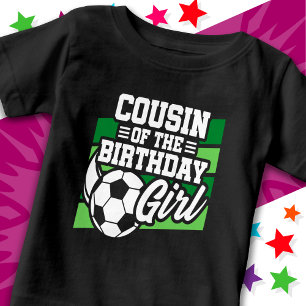 Kids Soccer Football Party Cousin of Birthday Girl Baby T-Shirt