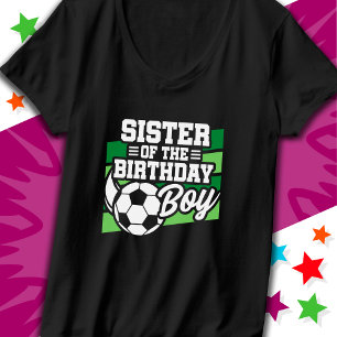 Kids Soccer Football Party Sister of Birthday Boy T-Shirt