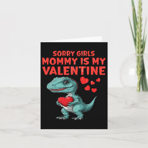 Kids Sorry Girls Mummy Is My Valentine Day Toddler Card