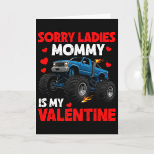 Kids Sorry Ladies Mommy Is My Valentine Day Toddle Card