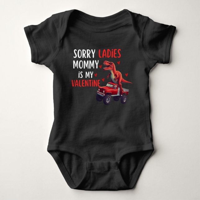 kids Sorry Ladies Mummy Is My Valentine Day Baby Bodysuit (Front)