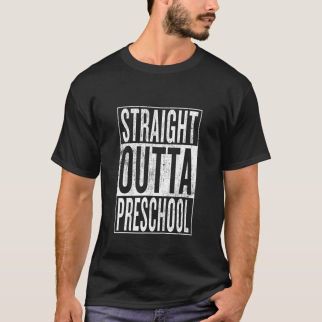Kids Straight Outta Preschool Pre School Graduatio T-Shirt (Front)