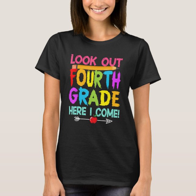 Kids Student Look Out Fourth Grade Here I Come  Cr T-Shirt (Front)