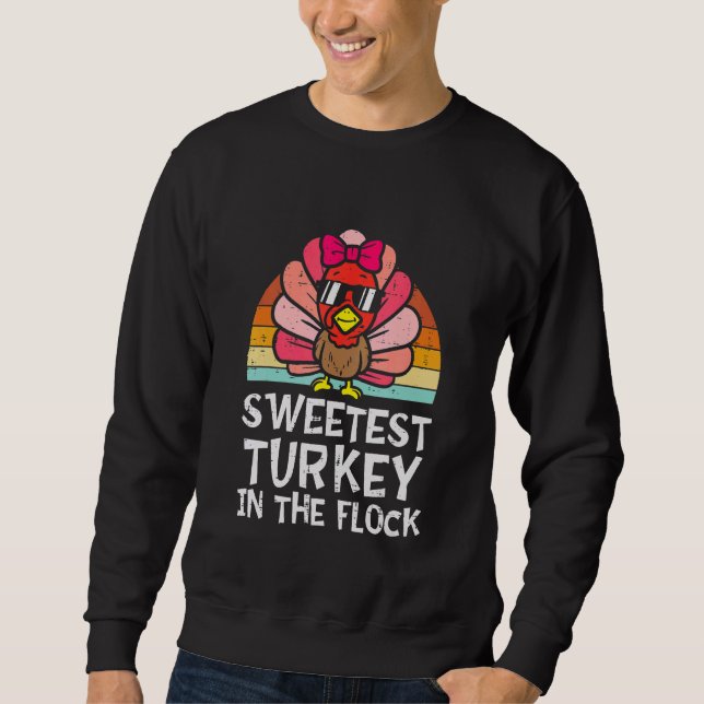 Kids Sweetest Turkey In The Flock Toddler Girl Tha Sweatshirt (Front)