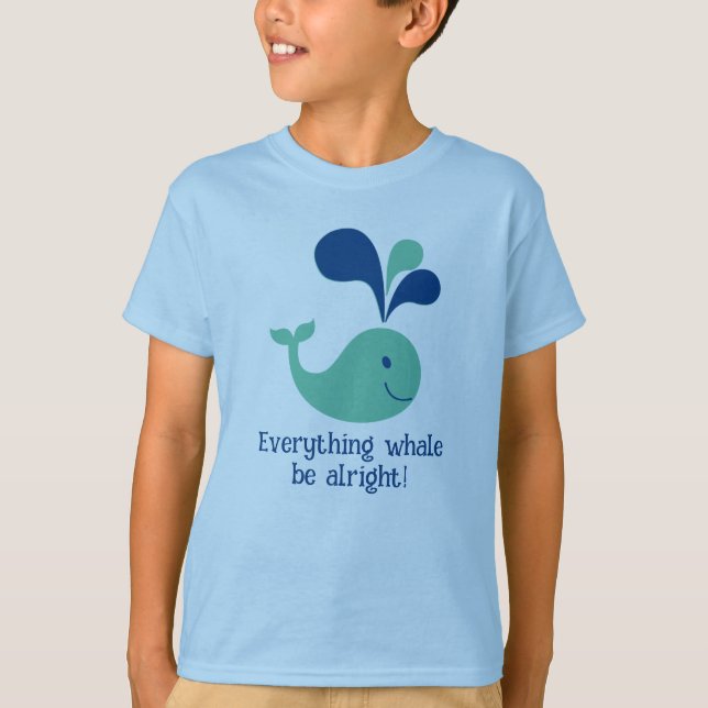 Kid's T-Shirt "Everything Whale Be Alright!" (Front)