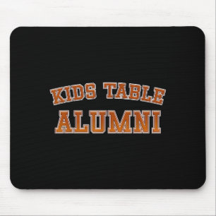Kids Table Alumni Thanksgiving Fun Family Gatherin Mouse Pad
