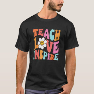 Kids Teach Love Inspire Retro Back To School Teac T-Shirt