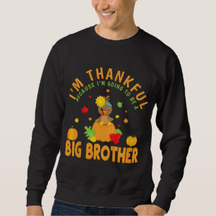Kids Thanksgiving Baby Announcement Big Brother Sweatshirt