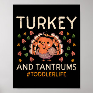 Kids Thanksgiving Toddler Life Turkey Tantrums Boy Poster