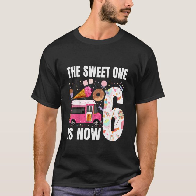 Kids The Sweet One Is Now 6 Years Old 6th Birthday T-Shirt (Front)