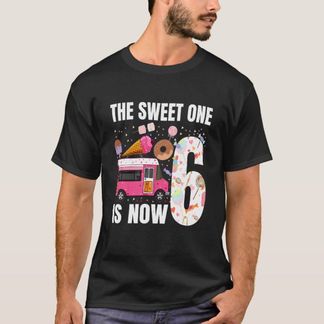 Kids The Sweet One Is Now 6 Years Old 6th Birthday T-Shirt (Front)