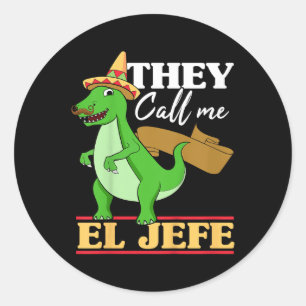 Kids They Call Me El Jefe Cinco De Mayo Dinosaurio Classic Round Sticker