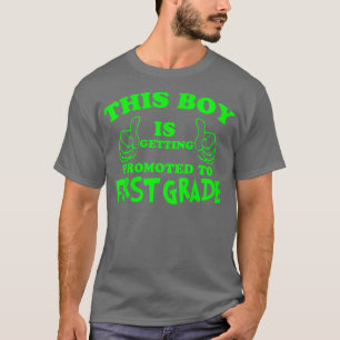 Kids This Boy Is Getting Promoted to First Grade G T-Shirt
