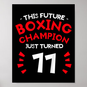 Kids This Future Boxing Champion Just Turned 11 11 Poster