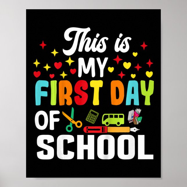 Kids This Is My First Day Of School Shirt Ck To Sc Poster (Front)