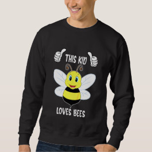 Kids This Kid Loves Bees Bumblebees Wasps Boys And Sweatshirt