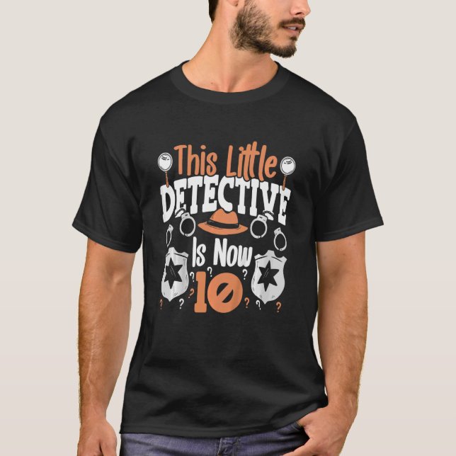 Kids This Little Detective Is Now 10  10th Year Bi T-Shirt (Front)