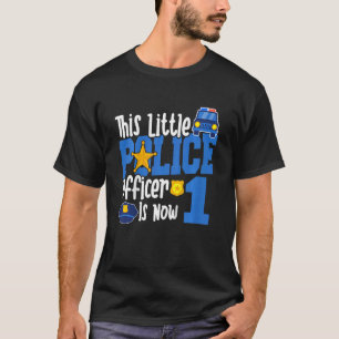 Kids This Little Police Officer Is Now 1 1st Year T-Shirt