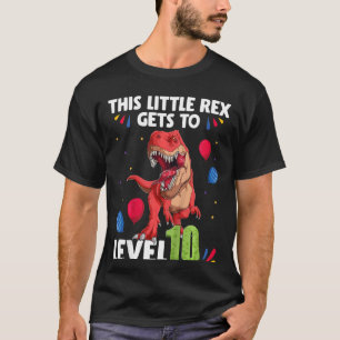Kids This Little Rex Gets to Level 10 Years Birthd T-Shirt