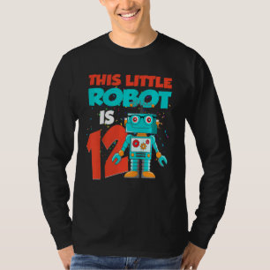 Kids This Little Robot Is 12 Year Old Cute 12th Bi T-Shirt