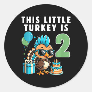 Kids This Little Turkey Is 2 Thanksgiving Day  Classic Round Sticker