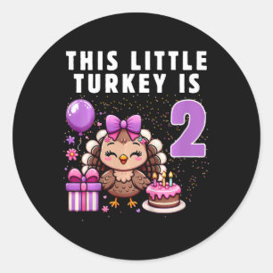 Kids This Little Turkey Is 2 Yearsold Thanksgiving Classic Round Sticker