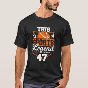 Kids This Sports Legend Is Now 47 Basketball Game T-Shirt