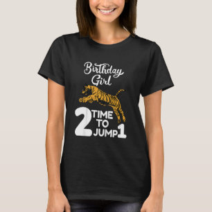 Kids Tiger Time To Jump 2nd Birthday Girl 2 Two Ye T-Shirt