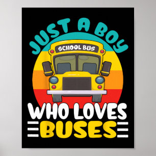 Kids Toddlers School Bus Costume Just A Boy Who Lo Poster