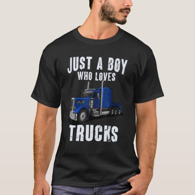 Kids Toddlers Trucker Just a Boy Who Loves Trucks  T-Shirt (Front)