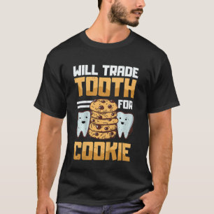 Kids Trade Tooth For Cookie Food Joke Tooth Fairy T-Shirt