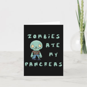 Kids Type 1 Diabetes Halloween - Zombies Ate Pancr Card