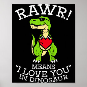 Kids Valentines Day Dino Rawr I Love You Boys Kids Poster