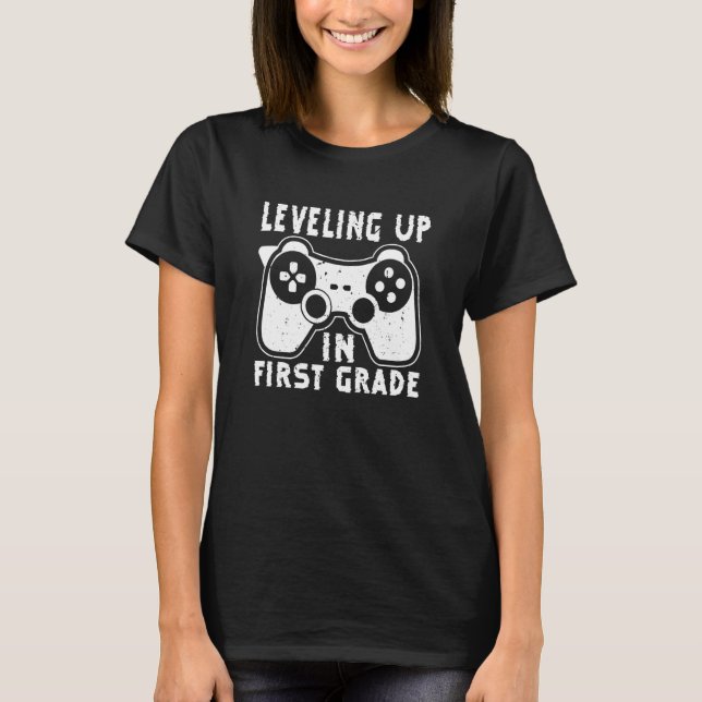 Kids Video Gaming for student Leveling up in First T-Shirt (Front)