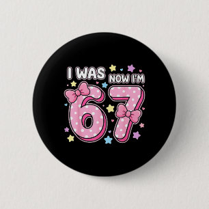 Kids was 6 7 Happy Daughter 7th 6 7 Birthday Girl Cm Round Badge