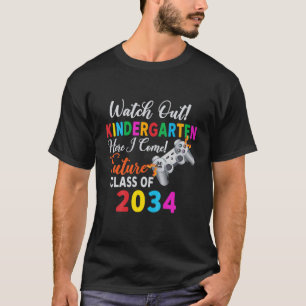 Kids Watch Out Kindergarten Here I Come Future Gam T-Shirt