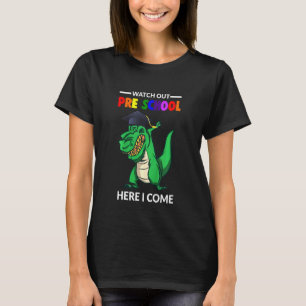 Kids Watch Out Pre School Here I Come Pre School T-Shirt