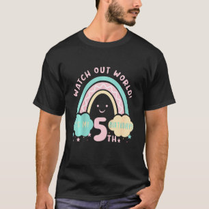 Kids Watch out World It's my 5th Birthday 5 Year T-Shirt